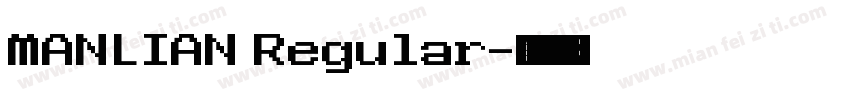 MANLIAN Regular字体转换